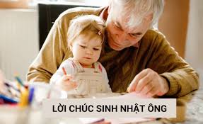 Lời Chúc Mừng Sinh Nhật Ông Nội